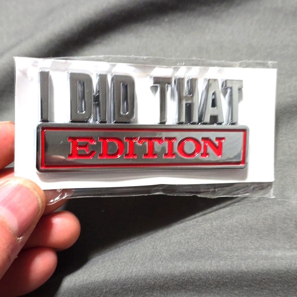 I DID THAT EDITION Car Truck SUV Emblem